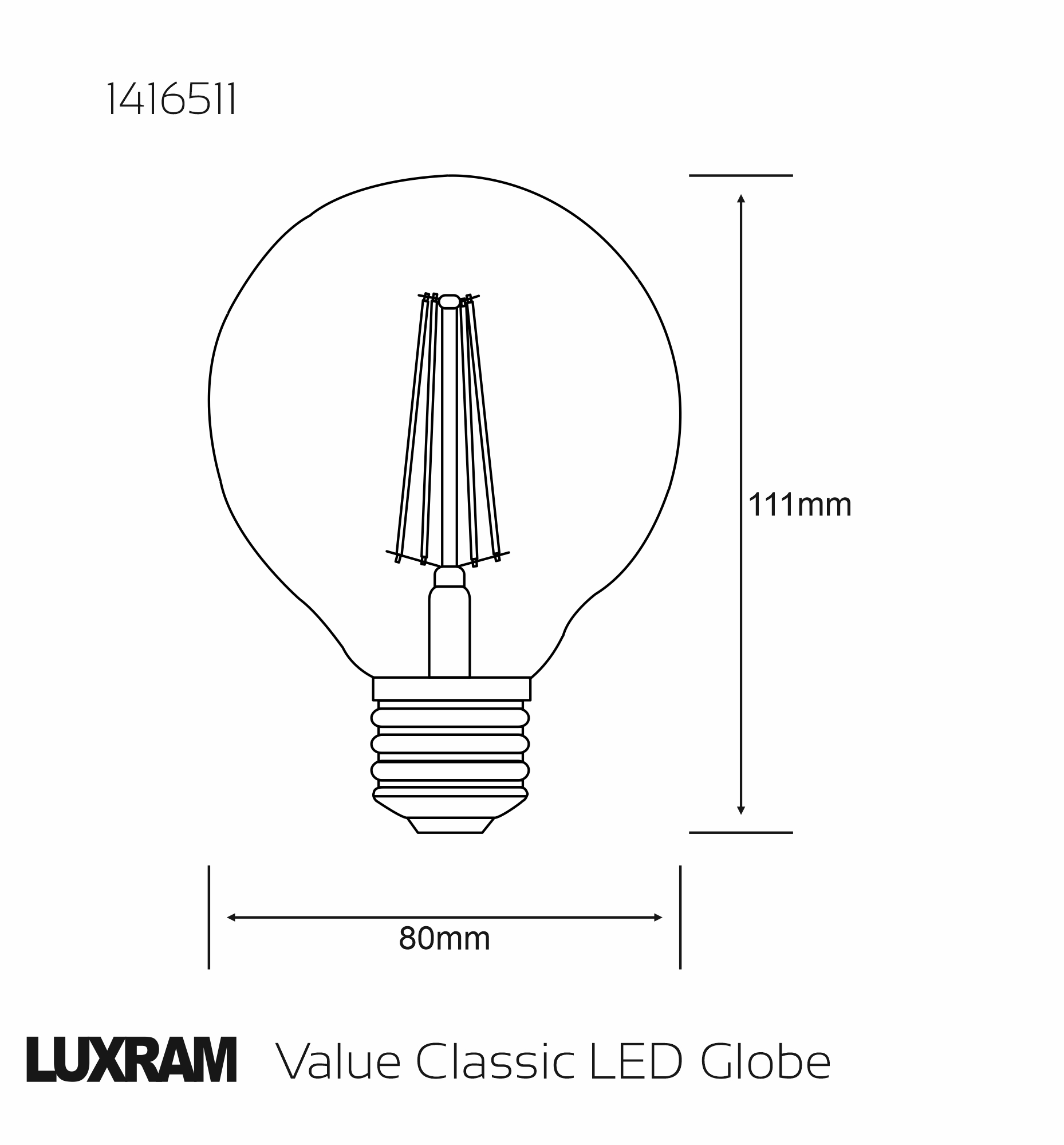 1416511  Value Classic LED Globe 80mm E27 Dimmable 6.5W 2700K 806lm